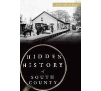 Kelly Sullivan Pezza Hidden History of South County (Tascabile) Hidden History