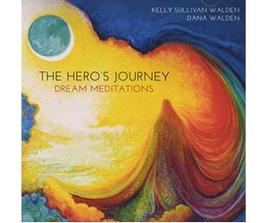 Kelly Sullivan Walden - Hero's Journey Dream Meditations CD: Guided Meditations