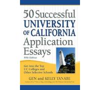 Kelly Tanabe Gen 50 Successful University of California Application (Tascabile)