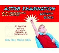 Kelly Tilley Active Imagination Activity Book (Anello, filo)