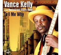 Kelly, Vance - Tell Me Why: His Best 14 Songs