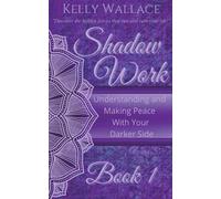 Kelly Wallace Shadow Work Book 1 (Tascabile)