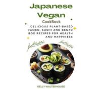 Kelly Walterhouse Japanese Vegan Cookbook (Tascabile) Veggies Delights