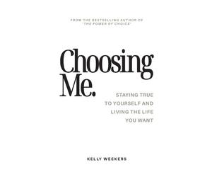 Kelly Weekers Choosing Me (Tascabile)