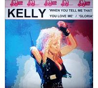 Kelly Wilde - When You Tell Me That You Love Me - Loading Bay Records - LBAY 44