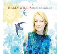 Kelly Willis Back Being Blue (CD) Album