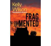 Kelly Wilson Fragmented (Tascabile)