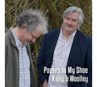 Kelly & Woolley - Papers In My Shoe