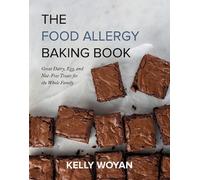 Kelly Woyan The Food Allergy Baking Book (Tascabile)