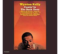 KELLY, WYNTON - COMIN' IN THE BACK DOOR