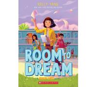 Kelly Yang Room to Dream (Front Desk #3) (Tascabile) Front Desk
