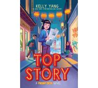 Kelly Yang Top Story (Copertina rigida) Front Desk