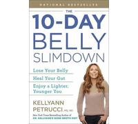 Kellyann Petrucci The 10-Day Belly Slimdown (Tascabile)