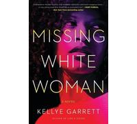 Kellye Garrett Missing White Woman (Copertina rigida)