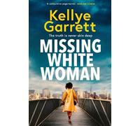 Kellye Garrett Missing White Woman (Tascabile)