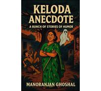 Keloda Anecdote: A Bunch of Stories of Humor