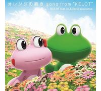KELOT FEAT. JILL -DECOY ASSOCIATION - ORANGE NO TSUDUKI SONG FROM KELOT(2CD)