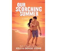 Kels Stone Denise Stone Our Scorching Summer (Tascabile)