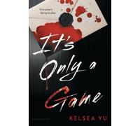 Kelsea Yu It's Only a Game (Copertina rigida)