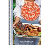 Kelsey Barnard Clark The Flavor of Fire (Copertina rigida)