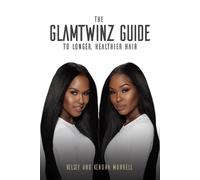 Kelsey Murrell Kendra Mur The GlamTwinz Guide to Longer, Healthier (Tascabile)