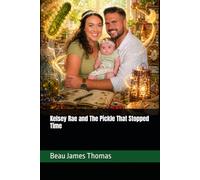 Kelsey Rae and The Pickle That Stopped Time