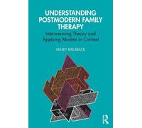 Kelsey Railsback Understanding Postmodern Family Therapy (Tascabile)