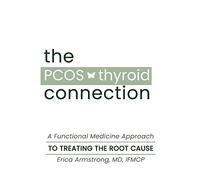 Kelsey Stricklen Erica Armstrong The PCOS Thyroid Connection (Copertina rigida)