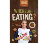 Kelsey Timmerman Where Am I Eating? (Tascabile) Where am I?