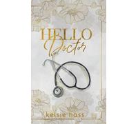 Kelsie Hoss Hello Doctor (Copertina rigida)