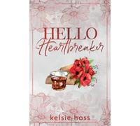 Kelsie Hoss Hello Heartbreaker (Tascabile)
