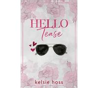 Kelsie Hoss Hello Tease (Tascabile)
