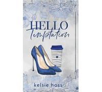 Kelsie Hoss Hello Temptation (Copertina rigida)
