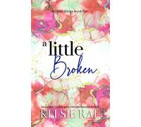 Kelsie Rae A Little Broken (Tascabile)