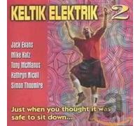 Keltik Elektrik - Just When You Thought