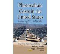 Kelton J Brooks Photovoltaic Costs in the U.S. (Copertina rigida)