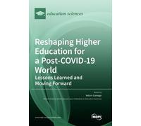 Kelum A a Gamag Reshaping Higher Education for a Post-COVID-1 (Copertina rigida)