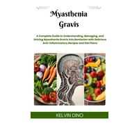 Kelvin Dino Myasthenia Gravis (Tascabile)