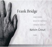 Frank Bridge Frank Bridge: Piano Sonata/Miniature Pastorals/Lament & Solitu (CD)