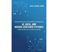 Kem-Laurin Lubin Design Heuristics for Emerging Technologies (Tascabile)