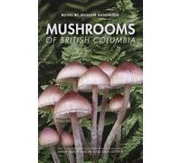 Kem Luther Andy MacKinnon Mushrooms of British Columbia (Tascabile)