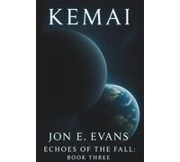 Kemai (Echoes of the Fall, Book Three)