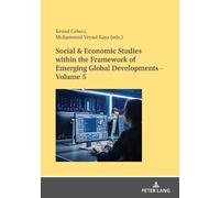 KEMAL CEBECI Social & Economic Studies within the Framework of Emerg (Tascabile)