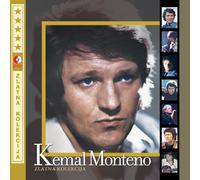 Kemal Monteno - KEMAL MONTENO-Zlatna Kolekcija