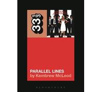 Kembrew McLeod Blondie's Parallel Lines (Tascabile) 33 1/3