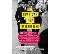 Kembrew McLeod The Downtown Pop Underground (Tascabile)