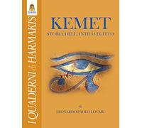 Kemet. Storia dell'antico Egitto