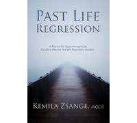 Kemila Zsange Past Life Regression (Tascabile)