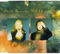 Kemmler & Slavik - Will I Be Faithfull [Import]