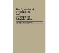 Kempe R. Hope The Dynamics of Development and Development Adm (Copertina rigida)